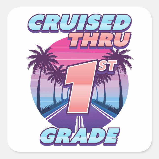 Cruised Thru 1st Grade Graduation Square Sticker (Front)