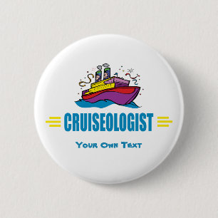 CRUISEOLOGIST - Funny Cruise Ship Travel Agency Pinback Button
