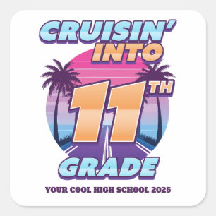 Cruisin’ Back to School 11th Grade Square Sticker