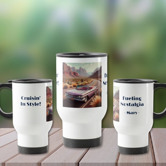 Cruisin' In Style Travel Mug (Personalize to add names/dates. Customize to change text, color, style or remove text.)