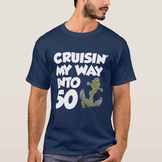 Cruisin' My Way Into 50 (ON DARK) T-Shirt (Front)