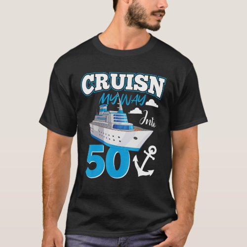 Cruisin My Way Into 50 Year Old 50th Birthday Squa T_Shirt