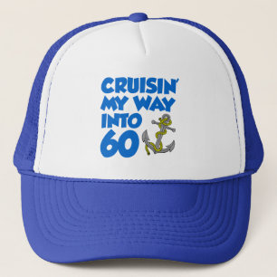 Cruisin' My Way Into 60 Trucker Hat