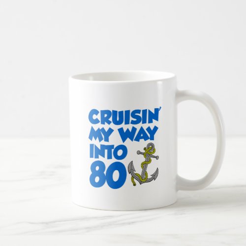 Cruisin My Way Into 80 Mug