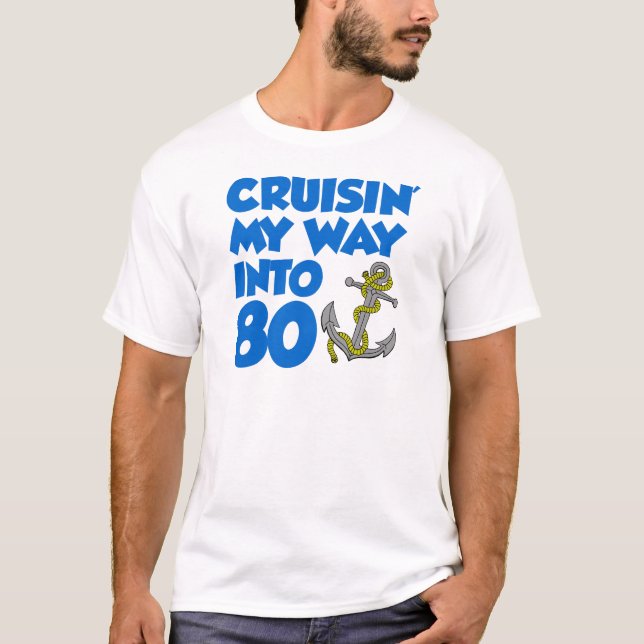 Cruisin' My Way Into 80 T-Shirt (Front)