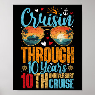 Cruisin Through 10 Years 10th Wedding Anniversary Poster