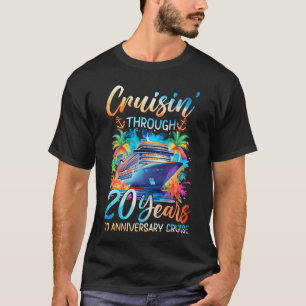 Cruisin Through 20 Years 20th Anniversary Cruise T T-Shirt