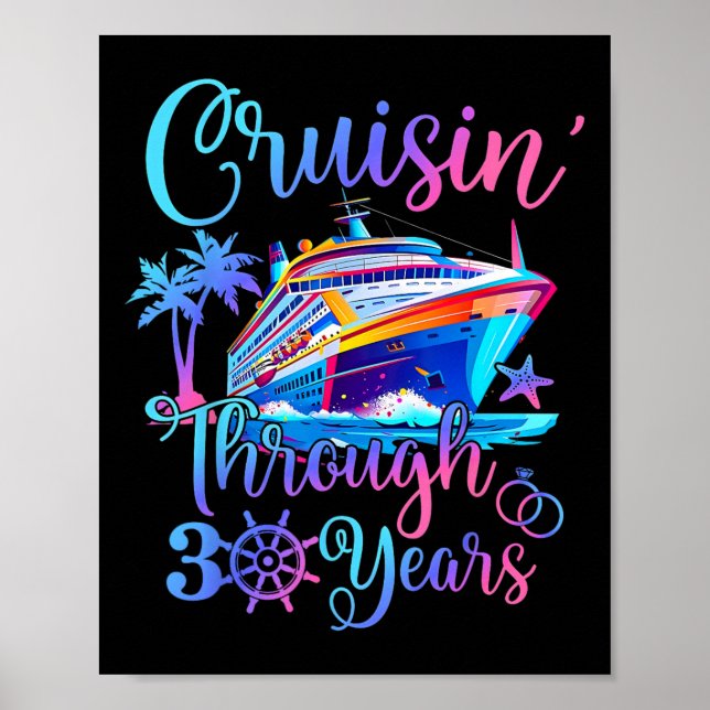 Cruisin Through 30 Years 30th Wedding Anniversary  Poster (Front)
