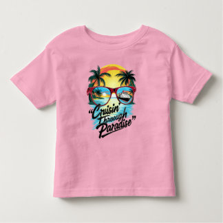 Cruisin’ Through Paradise: Tropical Escape Vibes Toddler T-shirt