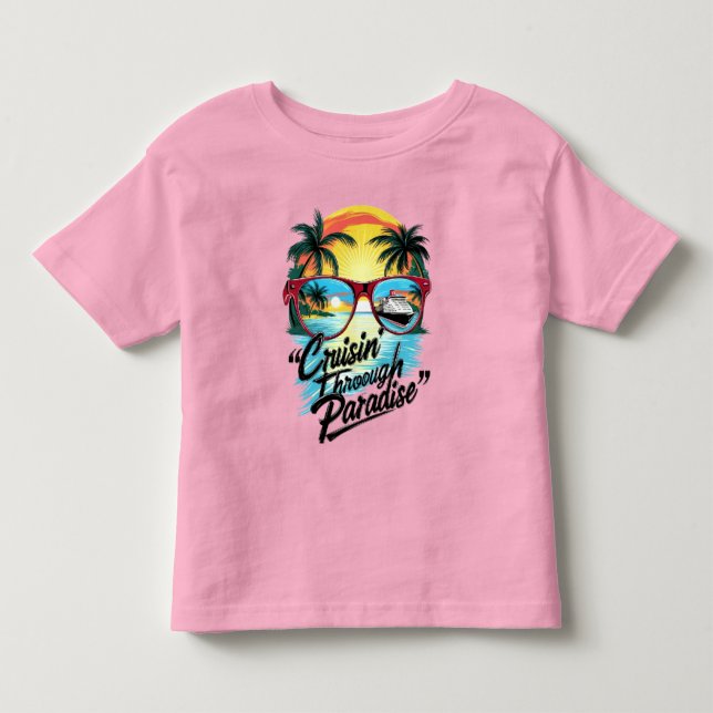 Cruisin’ Through Paradise: Tropical Escape Vibes  Toddler T-shirt (Front)