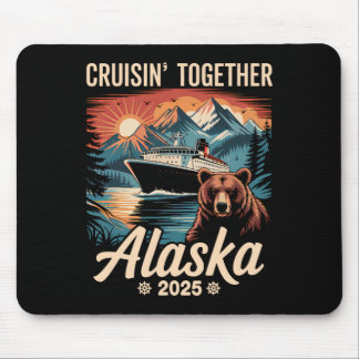 Cruisin Together Alaska 2025 Family Friend Alaska Mouse Pad