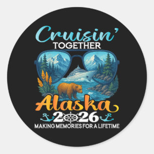 Cruisin Together Alaska 2026 Group Alaska Cruise Classic Round Sticker