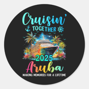 Cruisin' Together Aru 2025 Family Cruise Vacation  Classic Round Sticker
