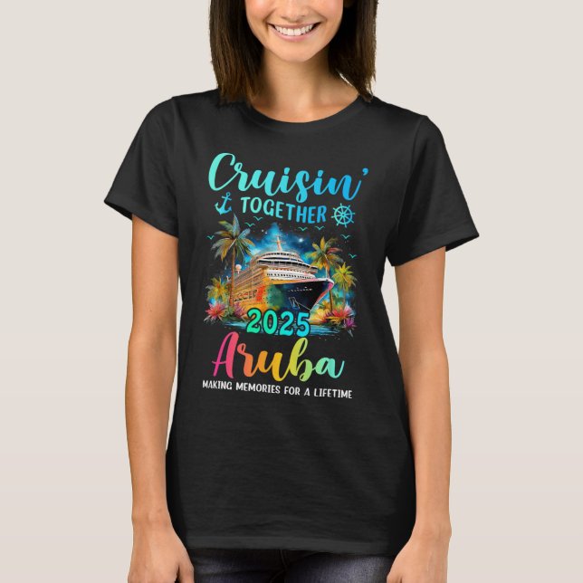 Cruisin' Together Aru 2025 Family Cruise Vacation  T-Shirt (Front)