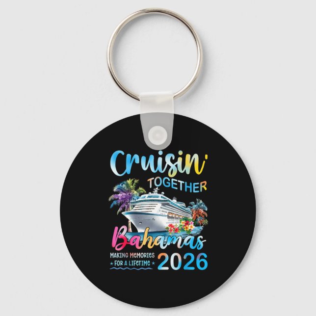 Cruisin' Together Bahamas 2026 Family Group Cruise Keychain (Front)