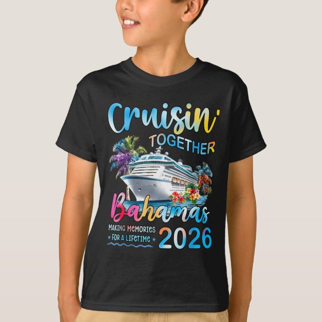 Cruisin' Together Bahamas 2026 Family Group Cruise T-Shirt (Front)