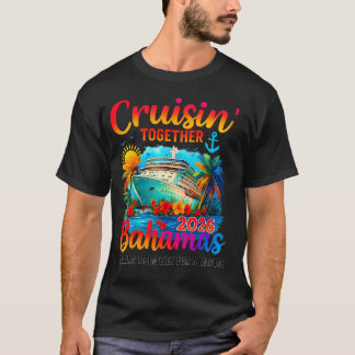 Cruisin Together Bahamas 2026 Family T-Shirt