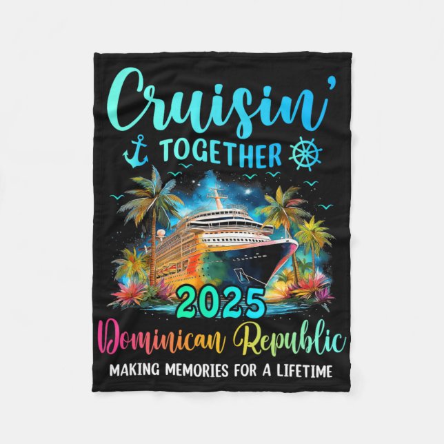 Cruisin' Together Dominican Republic 2025 Family C Fleece Blanket (Front)