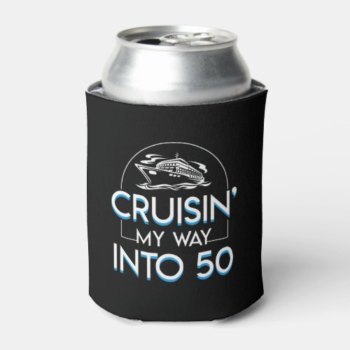 Cruisin Way Into 50th Birthday Cruising Can Cooler