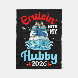 Cruisin With My Hubby 2026 Romantic Couple Cruise  Fleece Blanket
