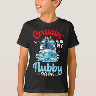 Cruisin With My Hubby 2026 Romantic Couple Cruise T-Shirt
