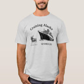 Cruising Alaska Ship Moose Cruise Vacation T-Shirt (Front)
