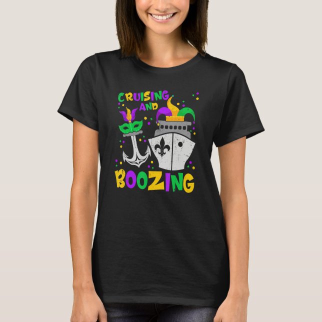 Cruising And Boozing Mardi Gras Cruise Men Women T-Shirt (Front)