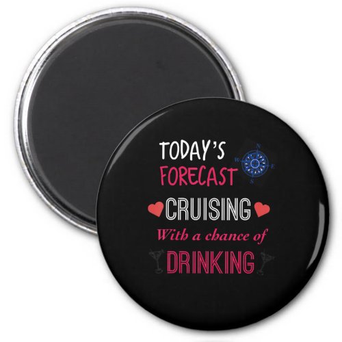 Cruising And Drinking Cruise Ship Accessories Magnet