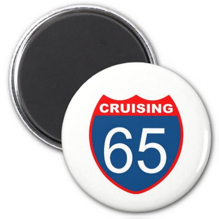 Cruising At 65 Magnet