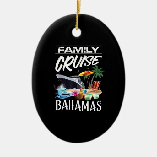 Cruising  Bahamas Family Cruise Vacation Trip Ceramic Ornament