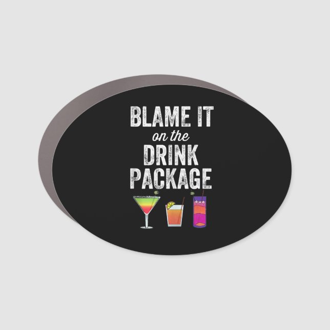 Cruising | Blame It On Drink Package Funny Cruise Car Magnet (Front)