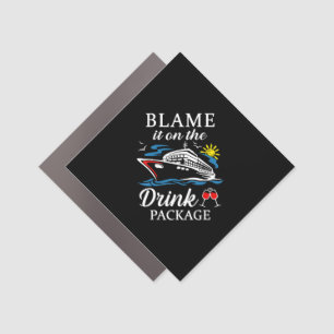 Cruising Blame It On Drink Package Wine Cruising Car Magnet