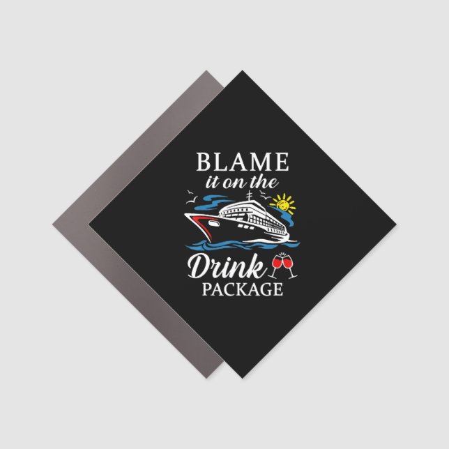 Cruising | Blame It On Drink Package Wine Cruising Car Magnet (Front)