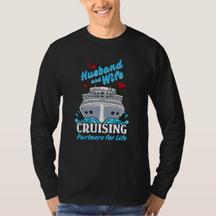 Cruising Cruise Vacation Husband Wife Couple Famil T-Shirt