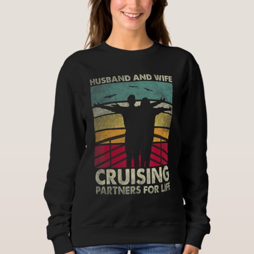 Cruising Cruise Vacation Husband Wife Couple Sweatshirt