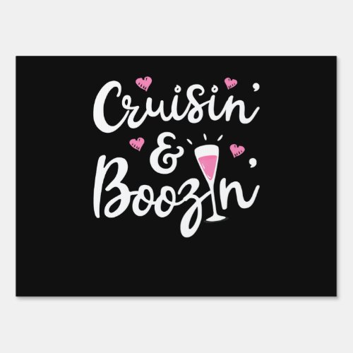 Cruising  Cruising And Boozin Cruise Ship Drinkin Sign