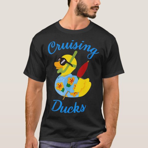 Cruising Ducks Vacation Beach Bum Rubber Duck Crui T_Shirt
