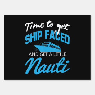 Cruising Funny Boat Party Shipfaced Family Cruise Sign