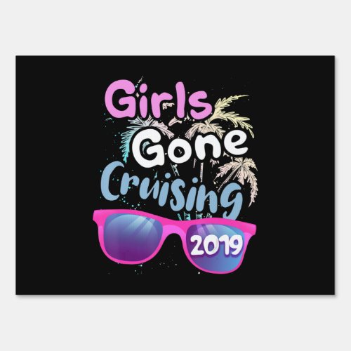 Cruising  Girls Gone Cruise Vacation 2019 Trip Sign