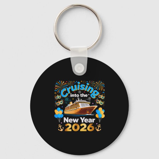 Cruising Into 2026 New Year’s Eve Cruise Vacation  Keychain (Front)