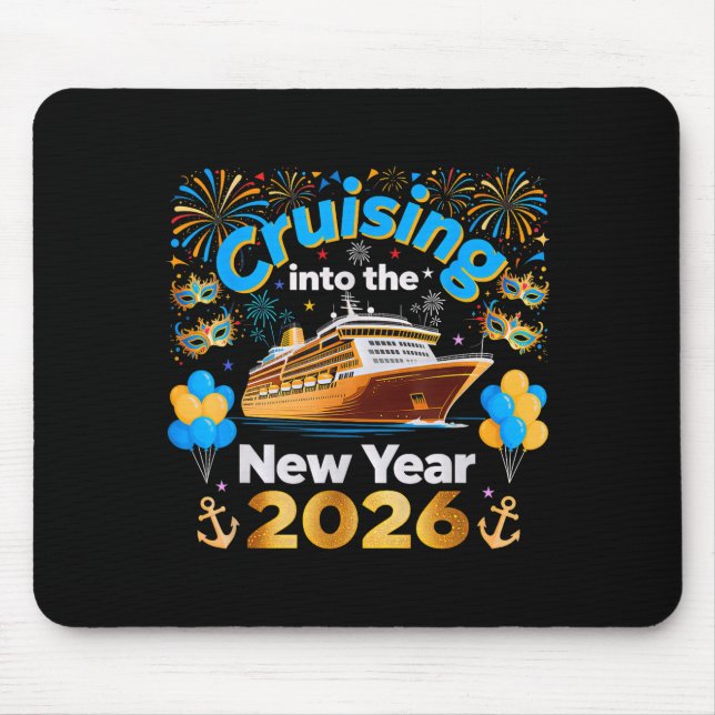 Cruising Into 2026 New Year’s Eve Cruise Vacation  Mouse Pad (Front)