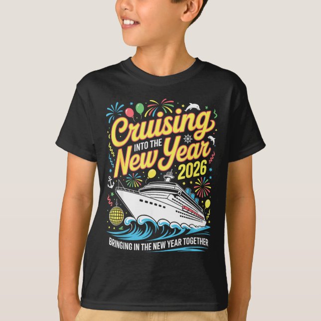 Cruising Into 2026 New Years Eve Matching Family C T-Shirt (Front)