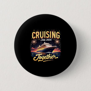 Cruising Into 2026 Together New Year Cruise Ship V Button