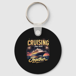 Cruising Into 2026 Together New Year Cruise Ship V Keychain