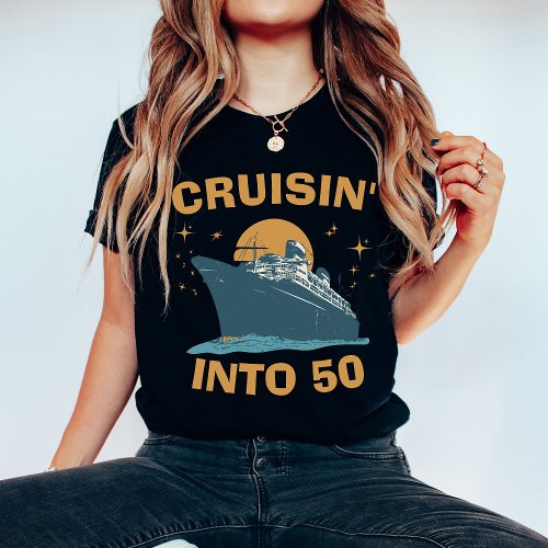 Cruising Into Custom Age Birthday Cruise Shirt