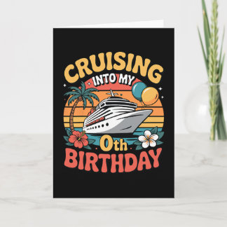 Cruising Into My 0th Birthday Card