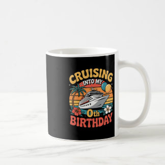 Cruising Into My 0th Birthday Coffee Mug