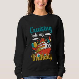 Cruising Into My 16th Birthday Cruise Vacation Boa Sweatshirt