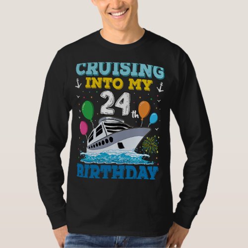 Cruising Into My 24th Birthday Party Cruise Squad  T_Shirt