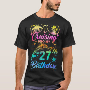 Cruising Into My 27th Birthday Party 27 Years Old  T-Shirt